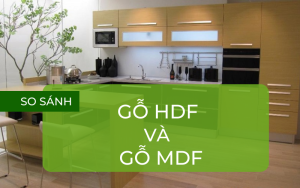 So sánh gỗ HDF và gỗ MDF