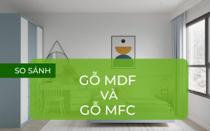 So sánh gỗ MDF và gỗ MFC
